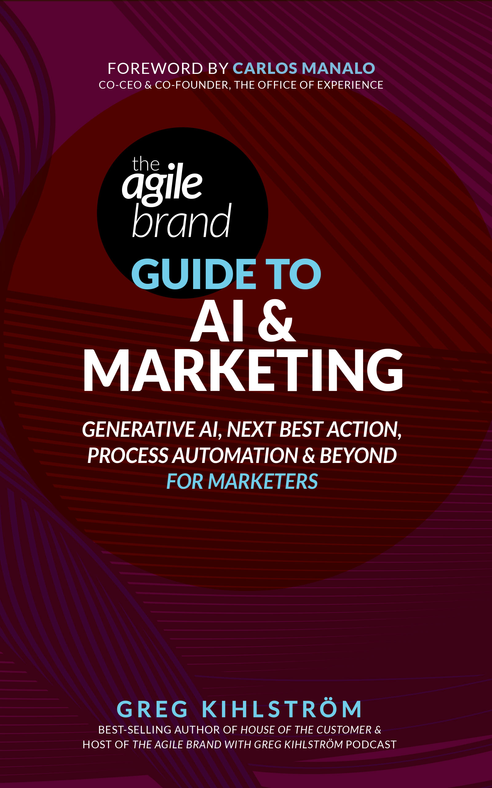 Agile Brand Guide to AI & Marketing
